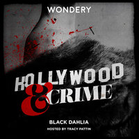 Hollywood & Crime: Black Dahlia - Jon Ponder, Rebecca Reynolds