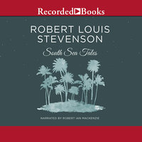 South Sea Tales - Robert Louis Stevenson