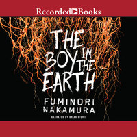 The Boy in the Earth - Fuminori Nakamura