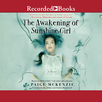 The Awakening of Sunshine Girl - Paige McKenzie, Alyssa Sheinmel