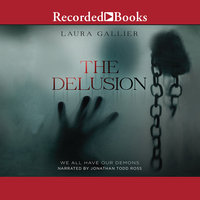 The Delusion: We All Have Our Demons - Laura Gallier