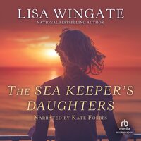 The Sea Keeper's Daughter - Lisa Wingate