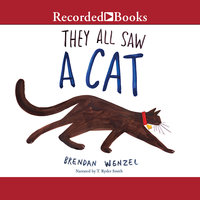 They All Saw a Cat - Brendan Wenzel