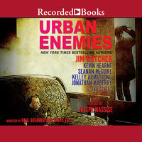 Urban Enemies - Kelley Armstrong, Jonathan Maberry, Kevin Hearne, Seanan McGuire, Jim Butcher
