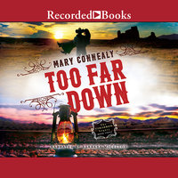 Too Far Down - Mary Connealy