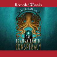 The Transatlantic Conspiracy - G.D. Falksen