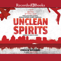 Unclean Spirits - Chuck Wendig