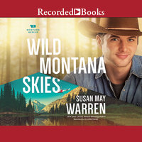 Wild Montana Skies - Susan May Warren