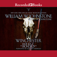 Winchester 1886 - J.A. Johnstone, William W. Johnstone