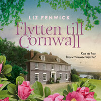 Flytten till Cornwall - Liz Fenwick