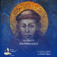 I Fioretti di San Francesco - Anonimi