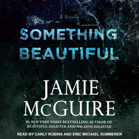 Something Beautiful: A Novella - Jamie McGuire