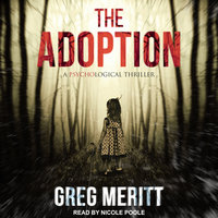 The Adoption: A Psychological Thriller - Greg Meritt