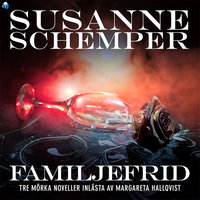 FAMILJEFRID – en novellsamling - Susanne Schemper