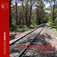 El Guardavías - Dramatizado - Charles Dickens