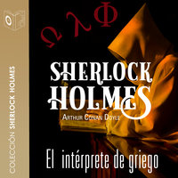 El intérprete de griego - Dramatizado - Sir Arthur Conan Doyle