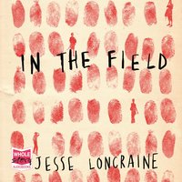 In The Field - Jesse Loncraine