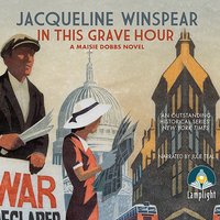 In This Grave Hour - Jacqueline Winspear