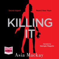 Killing It - Asia Mackay