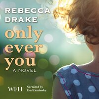 Only Ever You - Rebecca Drake
