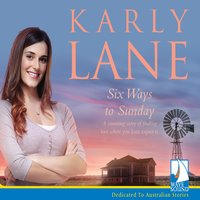 Six Ways to Sunday - Karly Lane