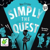 Simply The Quest - Maz Evans