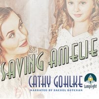 Saving Amelie - Cathy Gohlke