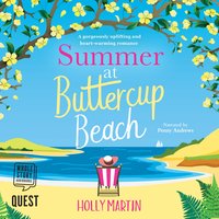 Summer at Buttercup Beach: A gorgeously uplifting and heartwarming romance - Holly Martin