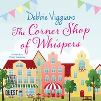 The Corner Shop of Whispers - Debbie Viggiano