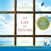 The Life of Houses - Lisa Gorton
