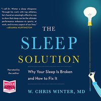 The Sleep Solution - W. Chris Winter