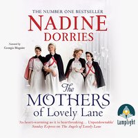 The Mothers of Lovely Lane - Nadine Dorries