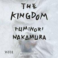 The Kingdom - Fuminori Nakamura
