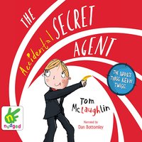 The Accidental Secret Agent - Tom McLaughlin