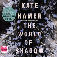 The World of Shadow - Kate Hamer