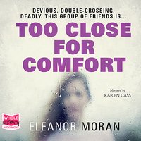 Too Close For Comfort - Eleanor Moran