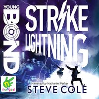 Young Bond: Strike Lightning - Steve Cole