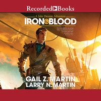 Iron & Blood - Larry N. Martin, Gail Z. Martin