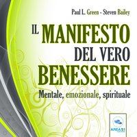 Il manifesto del vero benessere - Steven Bailey, Paul L. Green