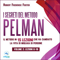 I segreti del metodo Pelman vol.2 - Robert Frederick Foster