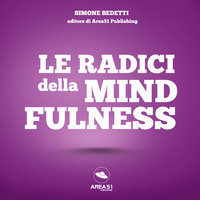 Le radici della Mindfulness - Simone Bedetti