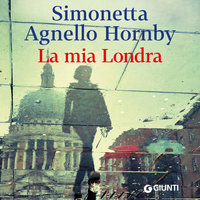 La mia Londra - Simonetta Agnello Hornby