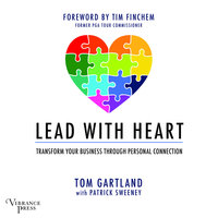 Lead with Heart: Transfer Your Business Through Personal Connection - Tom Gartland