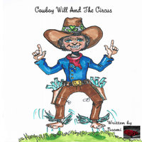 Cowboy Will And The Circus - Naomi