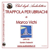 Trappola per ubriachi - Marco Vichi