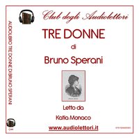 Tre donne - Bruno Sperani - Beatrice Speraz