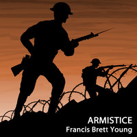 Armistice - Francis Brett Young