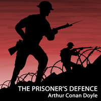 The Prisoner's Defence - Arthur Conan Doyle