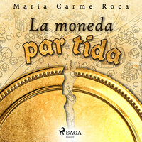 La moneda partida - Maria Carme Roca i Costa