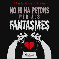 No hi ha petons per als fantasmes - Maria Carme Roca i Costa